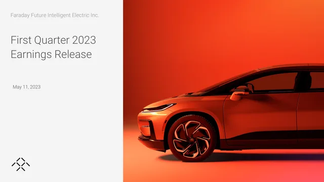 Faraday Future — First Quarter 2023 Earnings Release investment banking deck cover