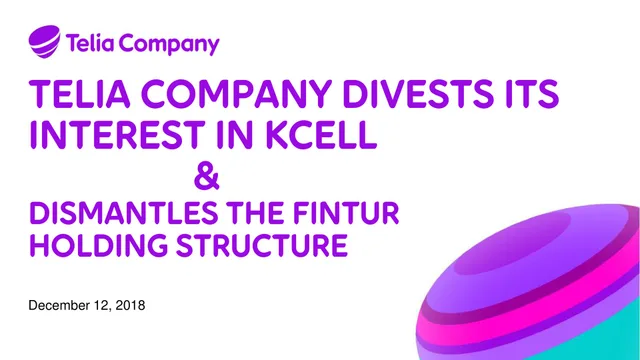 Telia Company — Telia Company Divests Its Interest In Kcell & Dismantles The Fintur Holding Structure investment banking deck cover