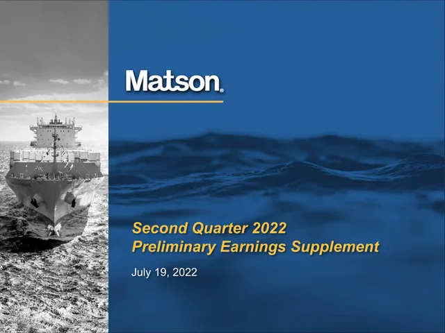Matson — Second Quarter 2022 Preliminary Earnings Supplement investment banking deck cover