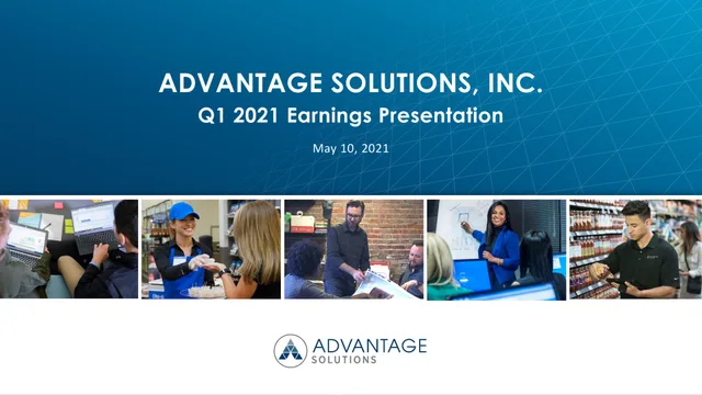 Advantage Solutions — ADVANTAGE SOLUTIONS, INC. Q1 2021 Earnings Presentation investment banking deck cover