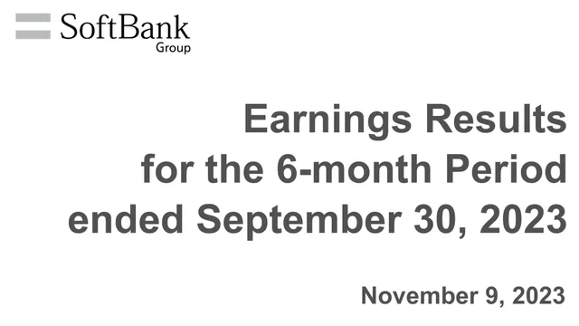 SoftBank — Earnings Results for the 6-month Period ended September 30, 2023 investment banking deck cover