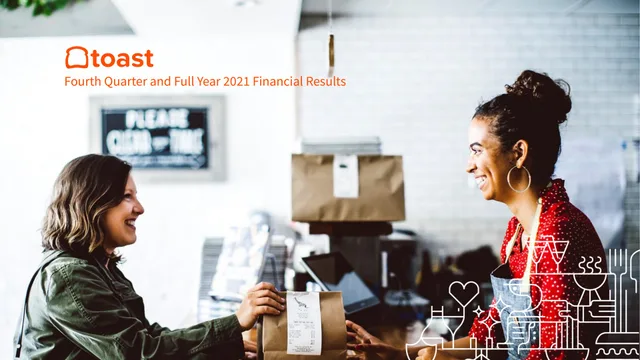 Toast — Fourth Quarter and Full Year 2021 Financial Results investment banking deck cover