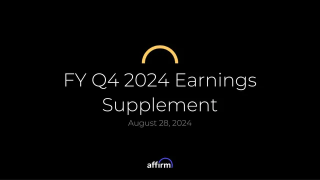 Affirm — FY Q4 2024 Earnings Supplement investment banking deck cover