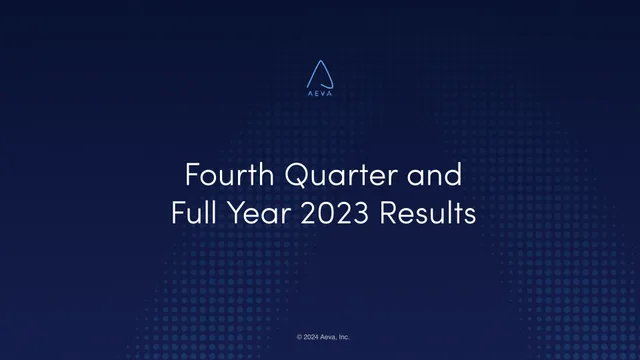 Aeva — Fourth Quarter and Full Year 2023 Results investment banking deck cover