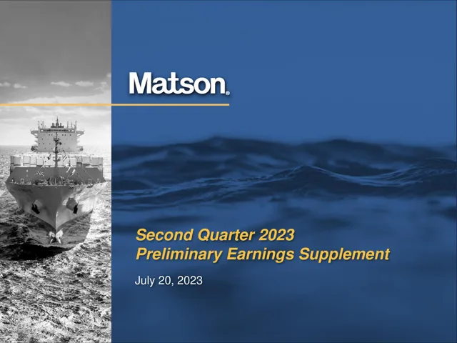 Matson — Second Quarter 2023 Preliminary Earnings Supplement investment banking deck cover