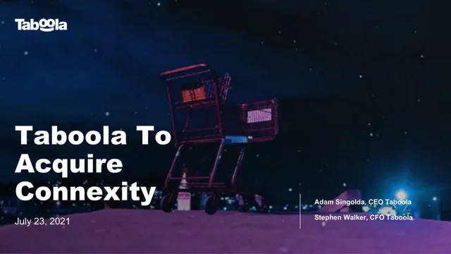 Taboola — Taboola To Acquire Connexity investment banking deck cover