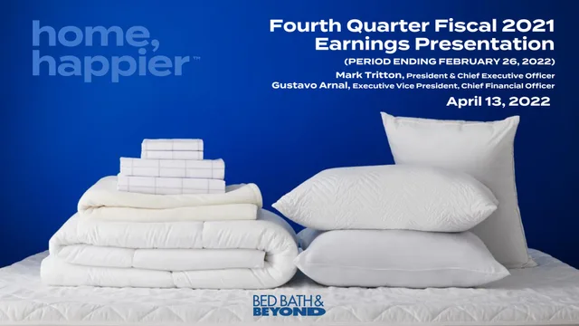 Bed Bath Beyond — Fourth Quarter Fiscal 2021 Earnings Presentation investment banking deck cover