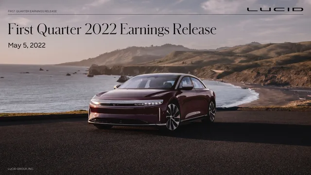 Lucid Motors — First Quarter 2022 Earnings Release investment banking deck cover