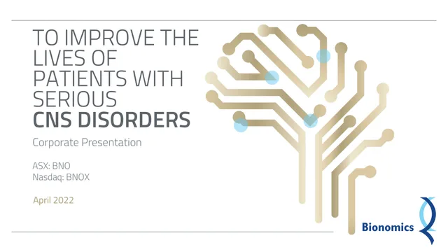 Bionomics — To Improve The Lives Of Patients With Serious Cns Disorders investment banking deck cover
