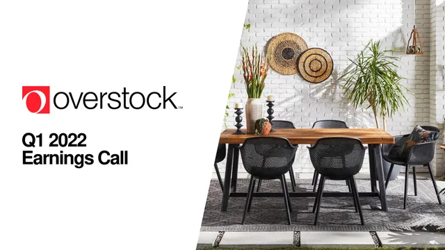 Overstock — Q1 2022 Earnings Call investment banking deck cover