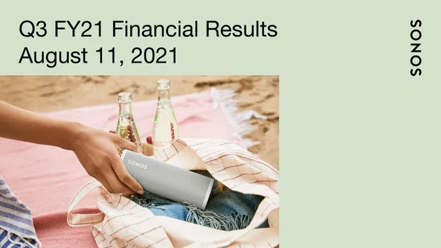 Sonos — Q3 FY21 Financial Results investment banking deck cover