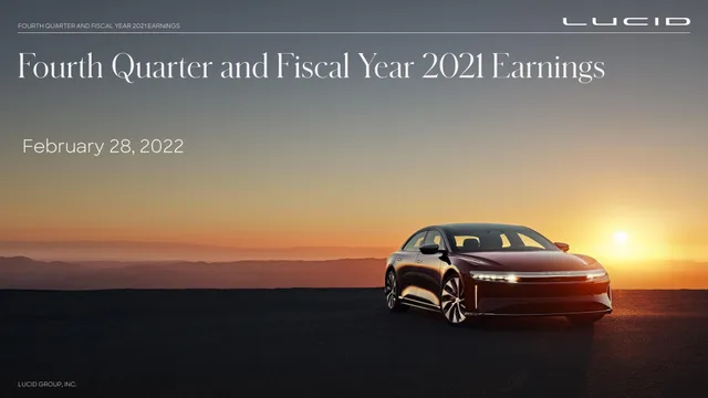 Lucid Motors — Fourth Quarter and Fiscal Year 2021 Earnings investment banking deck cover