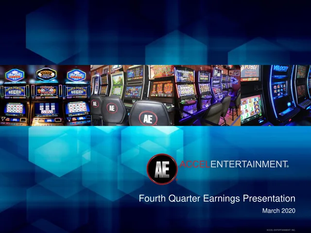 Accel Entertaiment — Fourth Quarter Earnings Presentation investment banking deck cover
