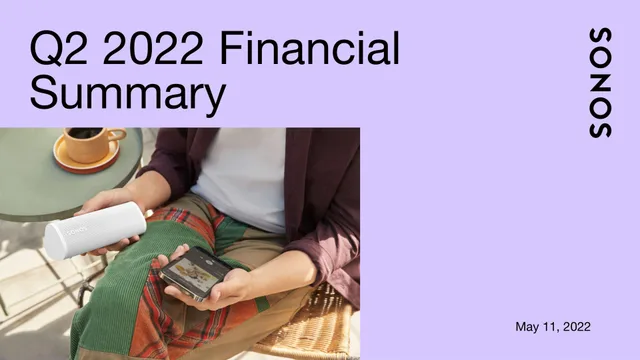 Sonos — Q2 2022 Financial Summary investment banking deck cover