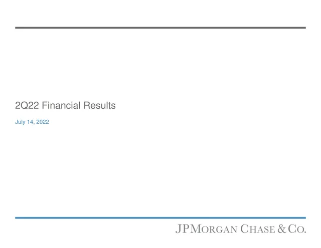 J P Morgan — 2Q22 Financial Results investment banking deck cover