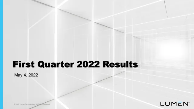 Lumen — First Quarter 2022 Results investment banking deck cover