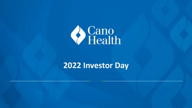 Cano Health — 2022 Investor Day investment banking deck cover