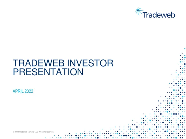 Tradeweb — Tradeweb Investor Presentation investment banking deck cover