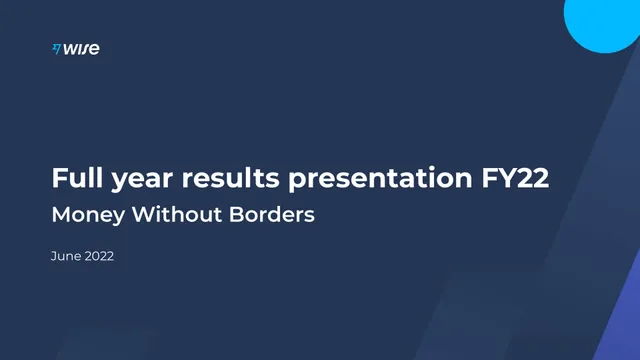Wise — Full year results presentation FY22 investment banking deck cover