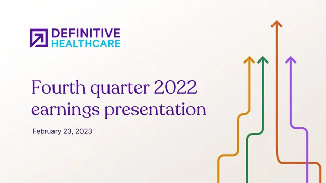 Definitive Healthcare — Fourth quarter 2022 earnings presentation investment banking deck cover