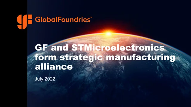 Globalfoundries — GF and STMicroelectronics form strategic manufacturing alliance investment banking deck cover