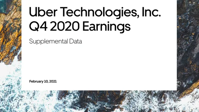 Uber — Uber Technologies, Inc. Q4 2020 Earnings investment banking deck cover