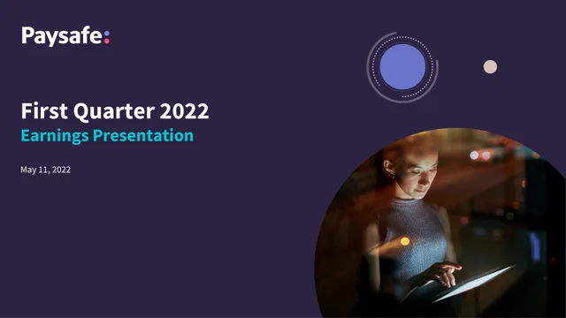 Paysafe — First Quarter 2022 Earnings Presentation investment banking deck cover