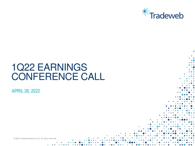 Tradeweb — 1q22 Earnings Conference Call investment banking deck cover