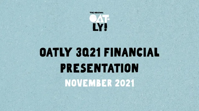Oatly — Oatly 3q21 Financial Presentation investment banking deck cover
