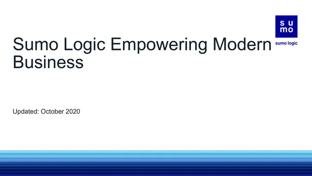 Sumo Logic — Sumo Logic Empowering Modern Business investment banking deck cover