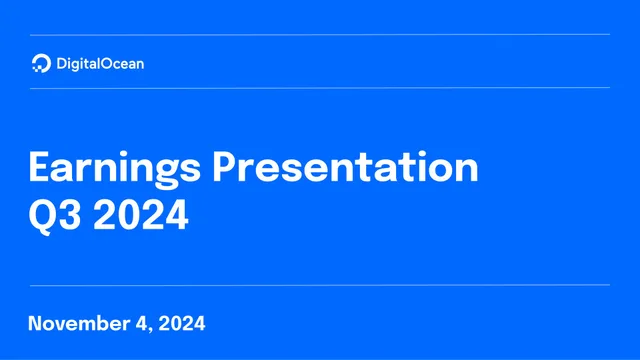 Digitalocean — Earnings Presentation Q3 2024 investment banking deck cover
