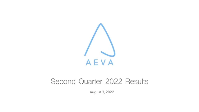 Aeva — Second Quarter 2022 Results investment banking deck cover