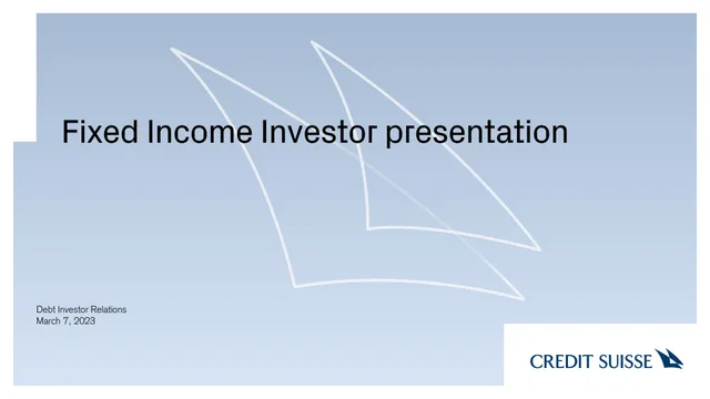 Credit Suisse — Fixed Income Investor presentation investment banking deck cover