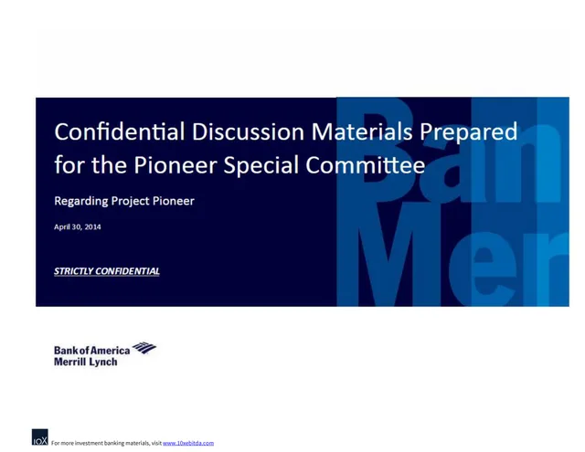 Bank Of America — Confidential Discussion Materials Prepared for the Pioneer Special Committee investment banking deck cover