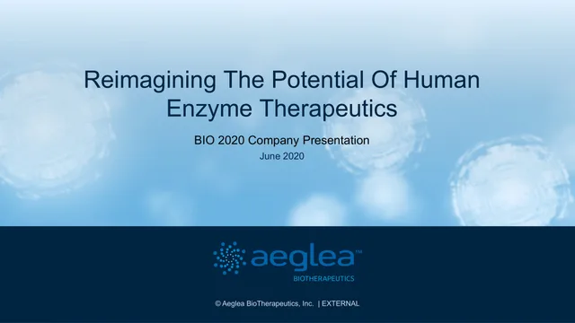 Aeglea Biotherapeutics — Reimagining The Potential Of Human Enzyme Therapeutics investment banking deck cover