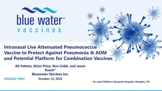 Blue Water Vaccines — Intranasal Live Attenuated Pneumococcus Vaccine to Protect Against Pneumonia & AOM and Potential Platform for Combination Vaccines investment banking deck cover