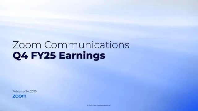 Zoom Video Communications — Zoom Communications Q4 FY25 Earnings investment banking deck cover