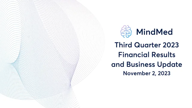 Mindmed — Third Quarter 2023 Financial Results and Business Update investment banking deck cover