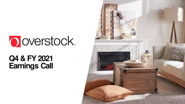 Overstock — Q4 & FY 2021 Earnings Call investment banking deck cover