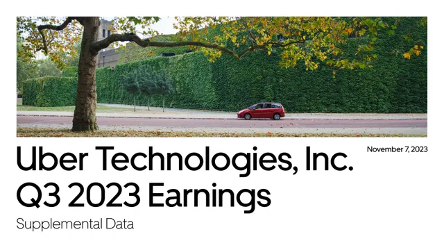 Uber — Uber Technologies, Inc. Q3 2023 Earnings investment banking deck cover