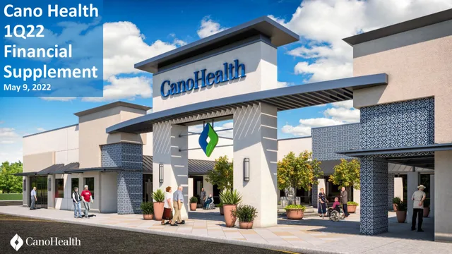 Cano Health — Cano Health 1Q22 Financial Supplement investment banking deck cover