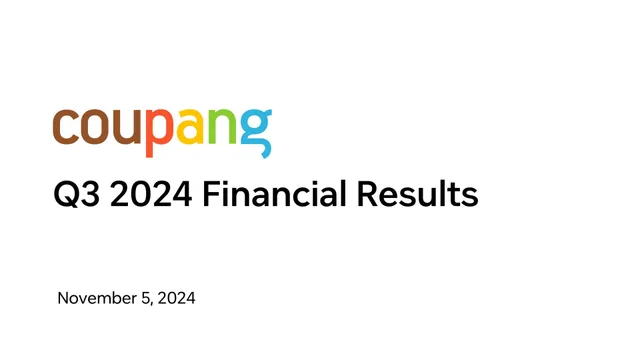 Coupang — Q3 2024 Financial Results investment banking deck cover