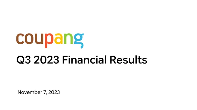 Coupang — Q3 2023 Financial Results investment banking deck cover