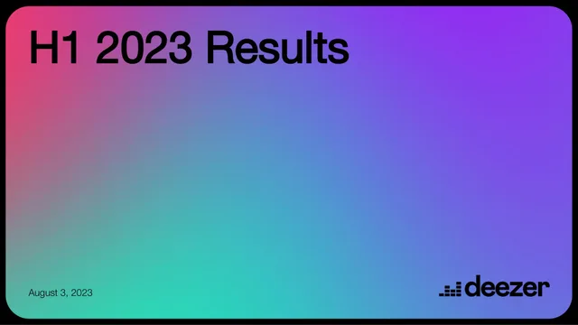 Deezer — H1 2023 Results investment banking deck cover