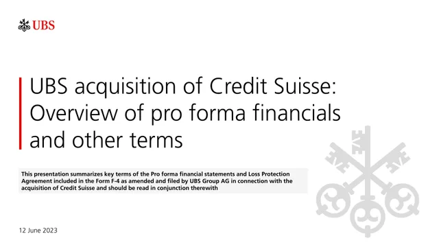 UBS — UBS acquisition of Credit Suisse: Overview of pro forma financials and other terms investment banking deck cover
