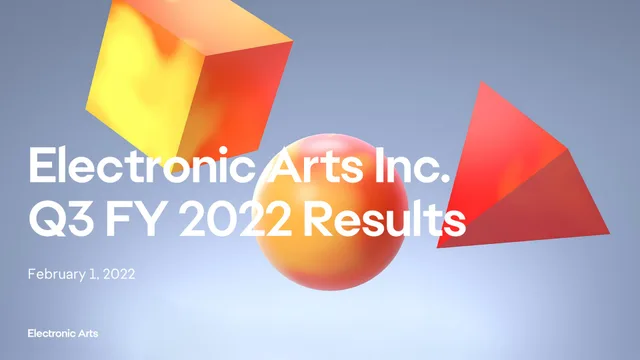 Electronic Arts — Electronic Arts Inc. Q3 FY 2022 Results investment banking deck cover