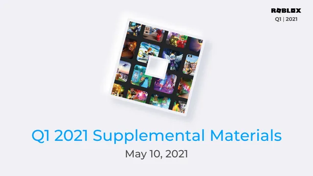 Roblox — Q1 2021 Supplemental Materials investment banking deck cover