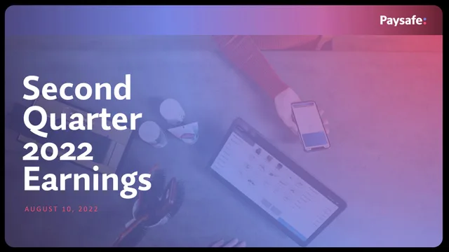 Paysafe — Second Quarter 2022 Earnings investment banking deck cover