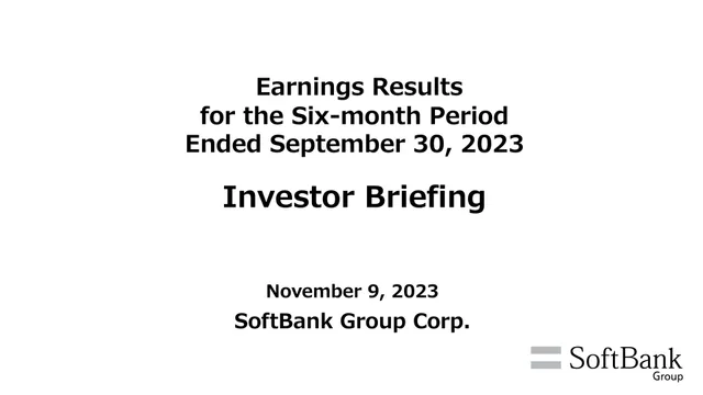 SoftBank — Earnings Results for the Six-month Period Ended September 30, 2023 investment banking deck cover