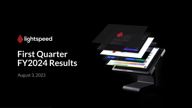 Lightspeed — First Quarter FY2024 Results investment banking deck cover